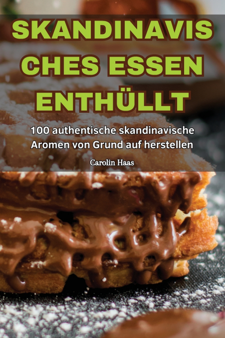 SKANDINAVISCHES ESSEN ENTHÜLLT