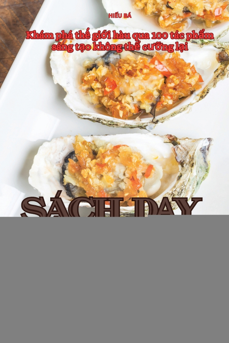 SÁCH DẠY NẤU ĂN CỦA NGƯỜI YÊU HÀU HOÀN CHỈNH