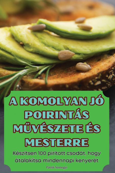 A KOMOLYAN JÓ POIRINTÁS MŰVÉSZETE ÉS MESTERRE