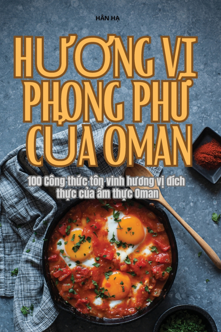 HƯƠNG VỊ PHONG PHÚ CỦA OMAN
