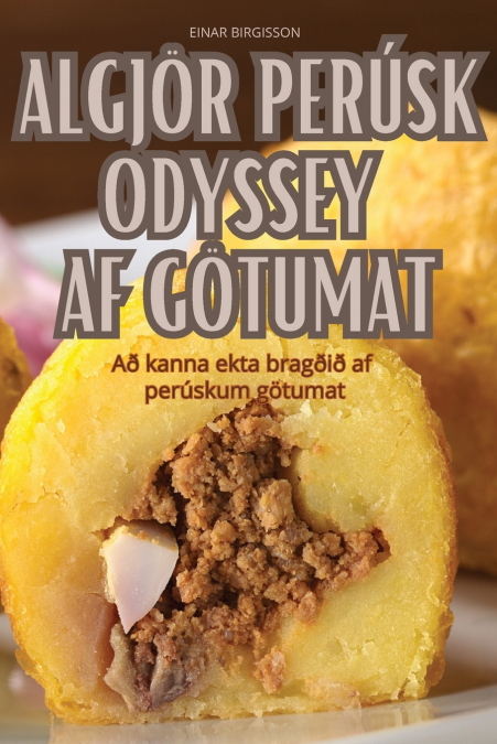 ALGJÖR PERÚSK ODYSSEY AF GÖTUMAT