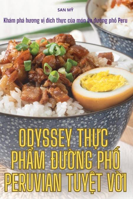 ODYSSEY THỰC PHẨM ĐƯỜNG PHỐ PERUVIAN TUYỆT VỜI