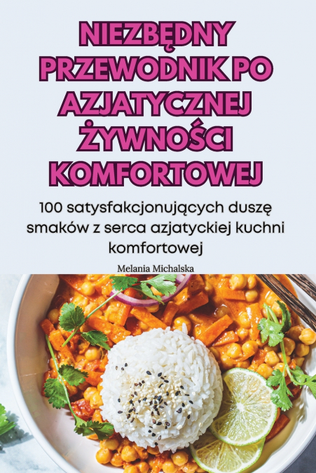 NIEZBĘDNY PRZEWODNIK PO AZJATYCZNEJ ŻYWNOŚCI KOMFORTOWEJ