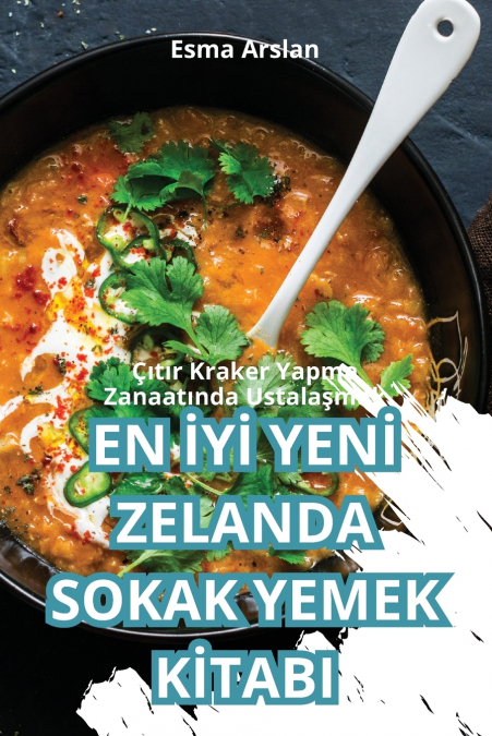 EN İYİ YENİ ZELANDA SOKAK YEMEK KİTABI