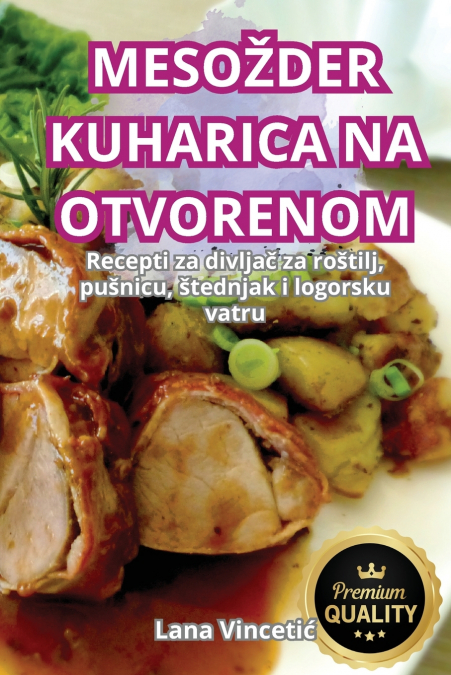 MESOŽDER KUHARICA NA OTVORENOM