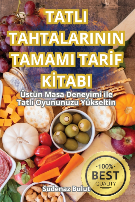 TATLI TAHTALARININ TAMAMI TARİF KİTABI