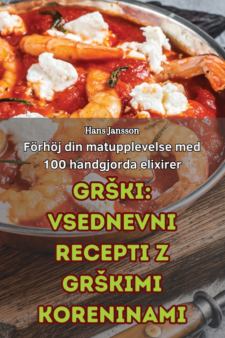 GRŠKI VSEDNEVNI RECEPTI Z GRŠKIMI KORENINAMI