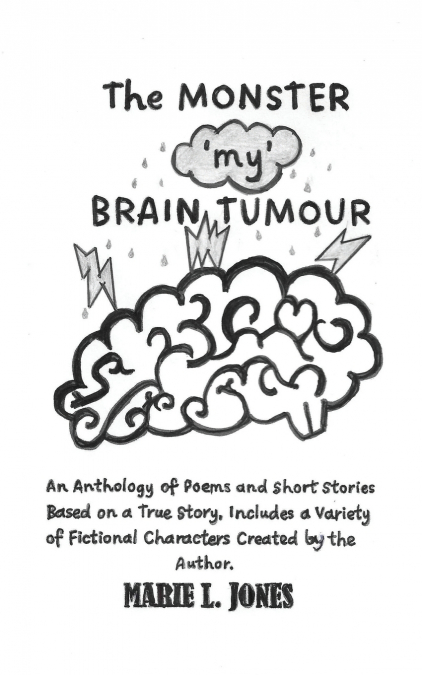 The Monster ’My’ Brain Tumour