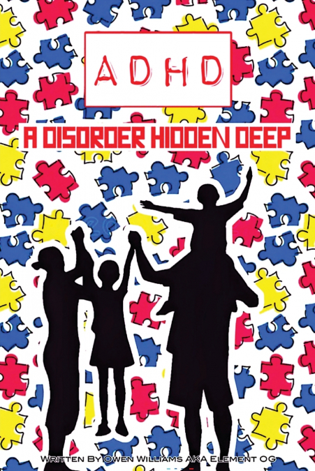 A D H D a disorder hidden deep