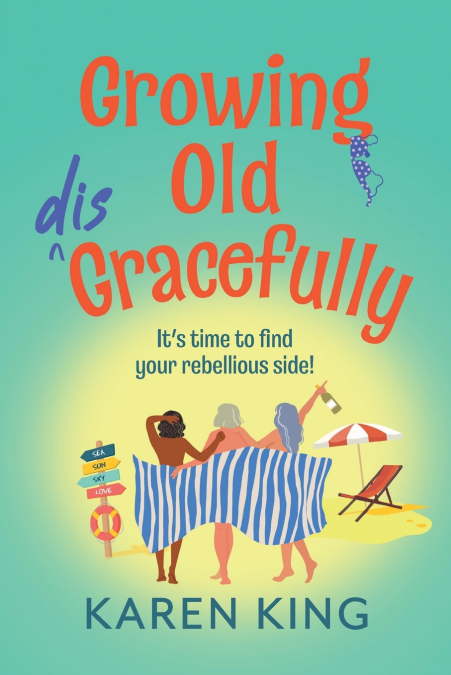 Growing Old Disgracefully