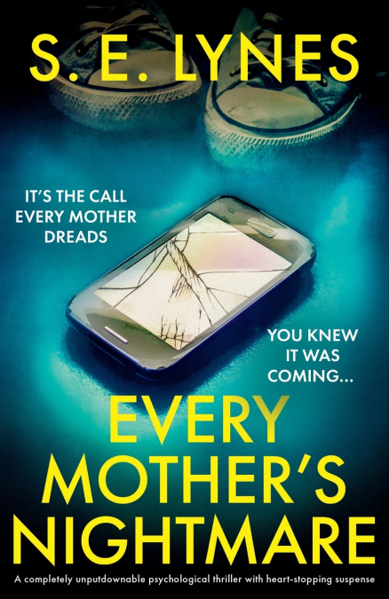 Every Mother’s Nightmare