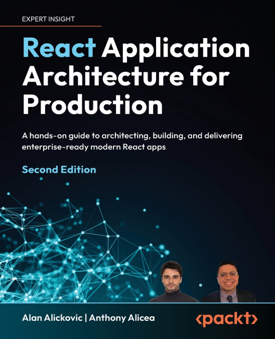 React Application Architecture for Production - Second Edition