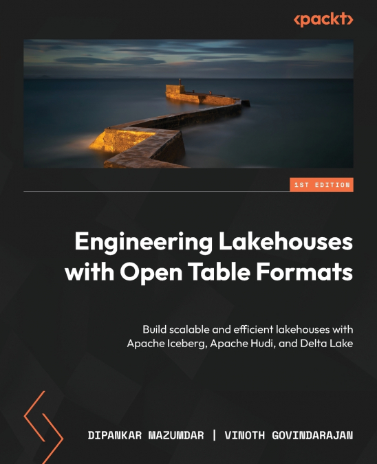 Engineering Lakehouses with Open Table Formats