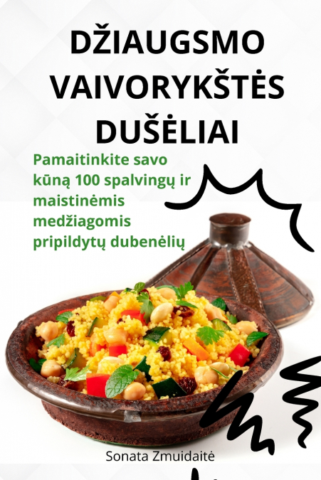 DŽIAUGSMO VAIVORYKŠTĖS DUŠĖLIAI