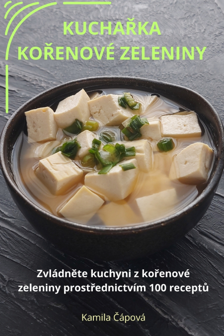 KUCHAŘKA KOŘENOVÉ ZELENINY