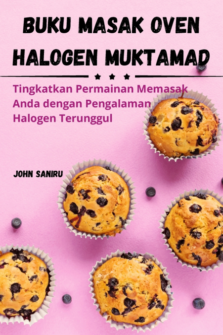 BUKU MASAK OVEN HALOGEN MUKTAMAD