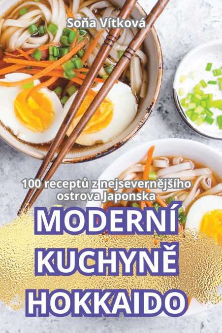MODERNÍ KUCHYNĚ HOKKAIDO