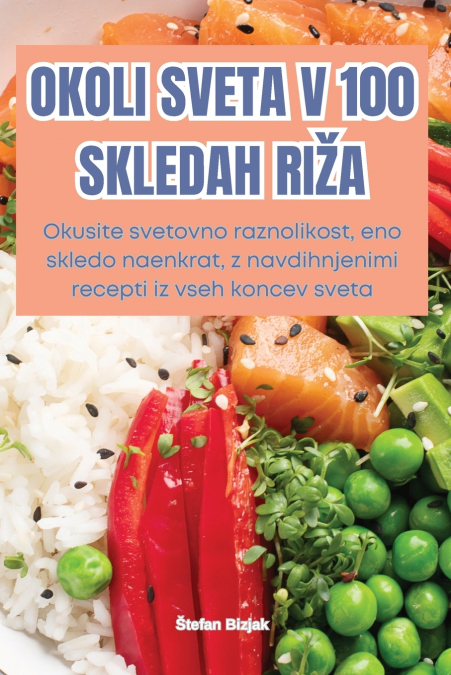 OKOLI SVETA V 100 SKLEDAH RIŽA