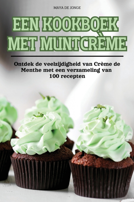 EEN KOOKBOEK MET MUNTCRÈME