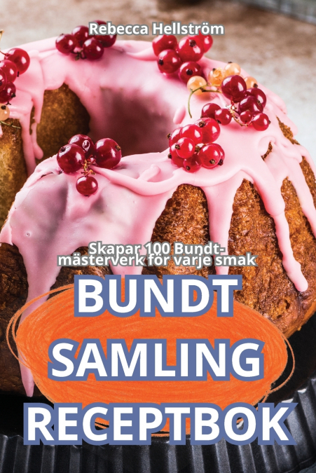 BUNDT SAMLING RECEPTBOK