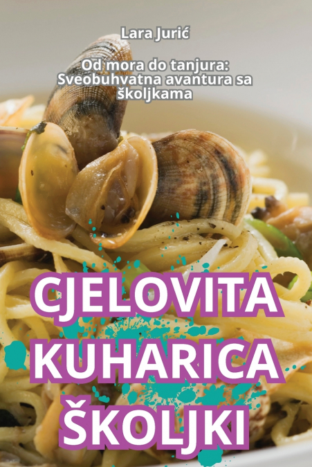 CJELOVITA KUHARICA ŠKOLJKI