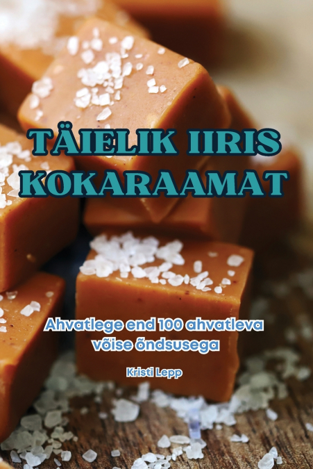 TÄIELIK IIRIS KOKARAAMAT
