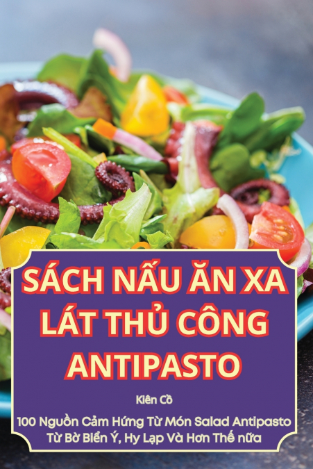 SÁCH NẤU ĂN XA LÁT THỦ CÔNG ANTIPASTO