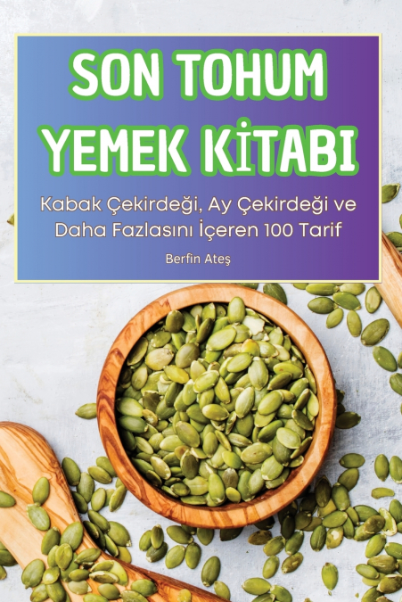 SON TOHUM YEMEK KİTABI