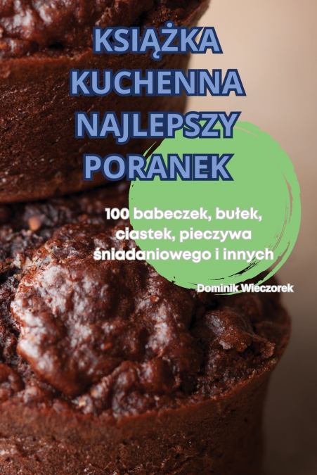 KSIĄŻKA KUCHENNA NAJLEPSZY PORANEK