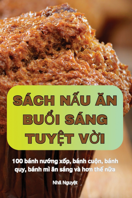 SÁCH NẤU ĂN BUỔI SÁNG TUYỆT VỜI