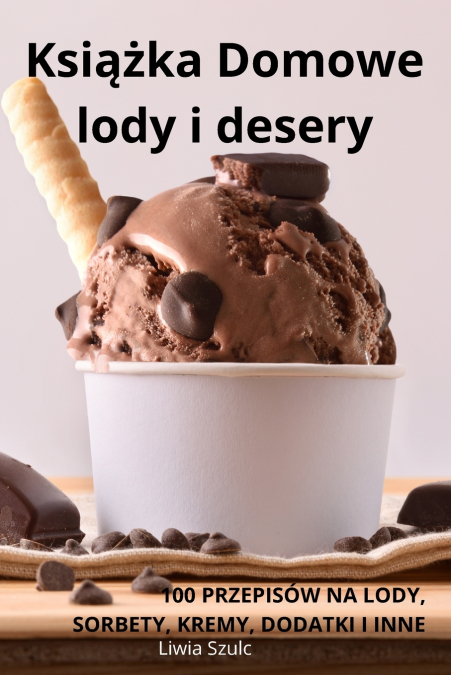 Książka Domowe lody i desery