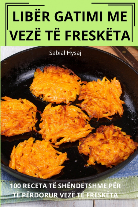 LIBËR GATIMI ME VEZË TË FRESKËTA