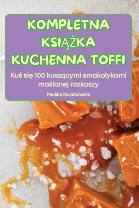 KOMPLETNA KSIĄŻKA KUCHENNA TOFFI