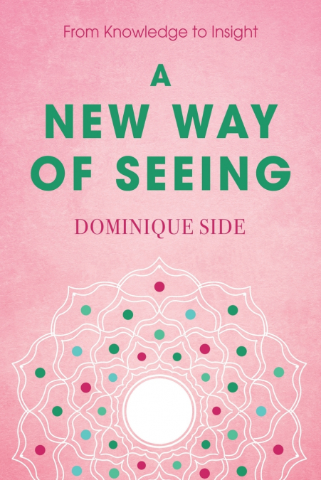 A New Way of Seeing