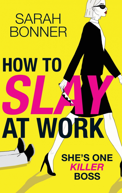 How to Slay at Work
