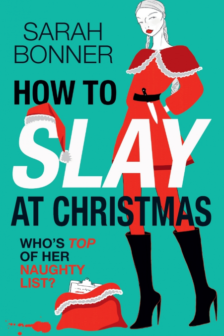 How to Slay at Christmas