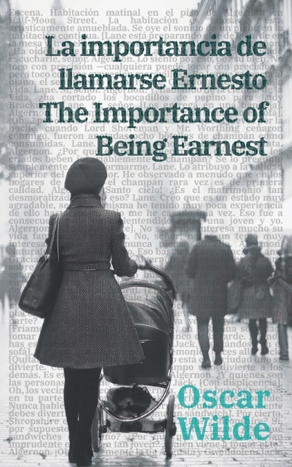 La importance de llamarse Ernesto - The Importance of Being Earnest