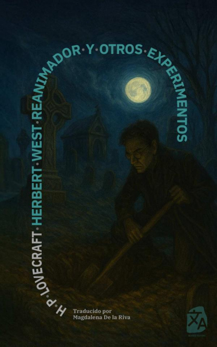 Herbert West, reanimador y otros experimentos