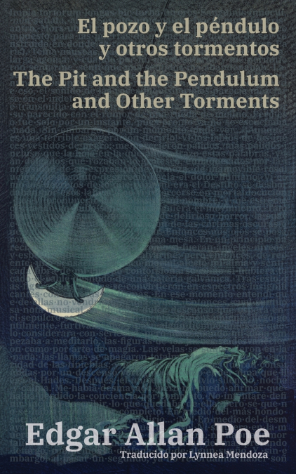 El pozo y el péndulo y otros tormentos - The Pit and the Pendulum and Other Torments