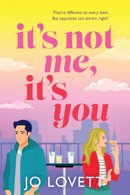 It’s Not Me, It’s You