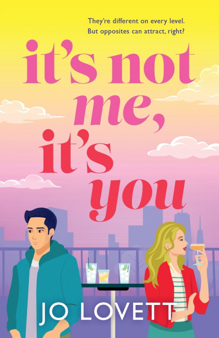 It’s Not Me, It’s You