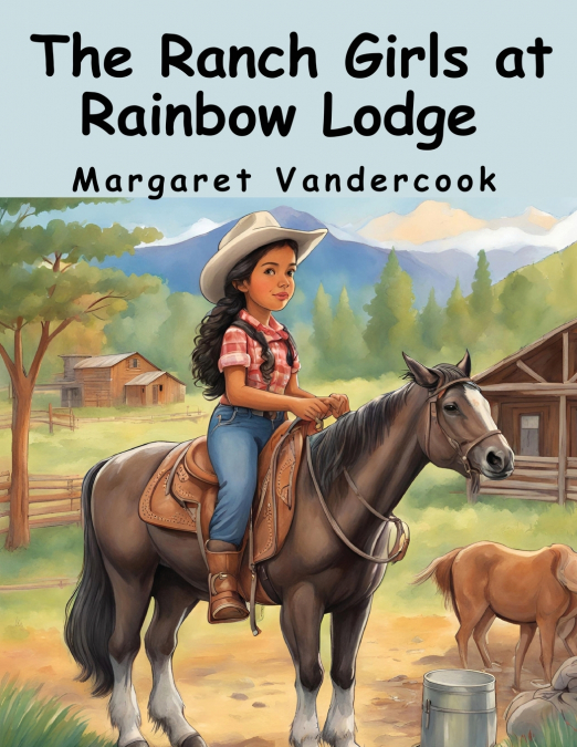 The Ranch Girls at Rainbow Lodge