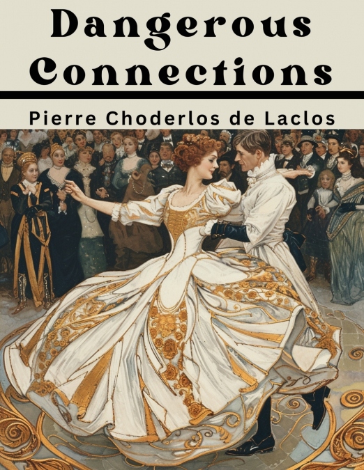 Dangerous Connections