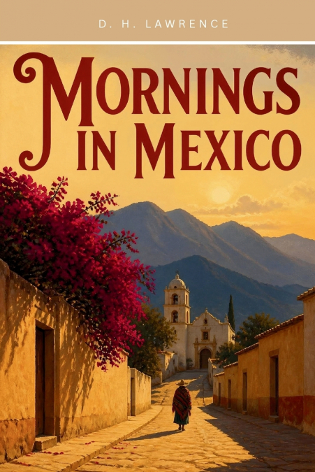 Mornings in Mexico