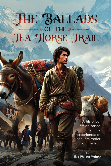 The Ballads of the Tea Horse Trail