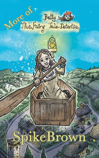 More of Betty the Fairytale Detective