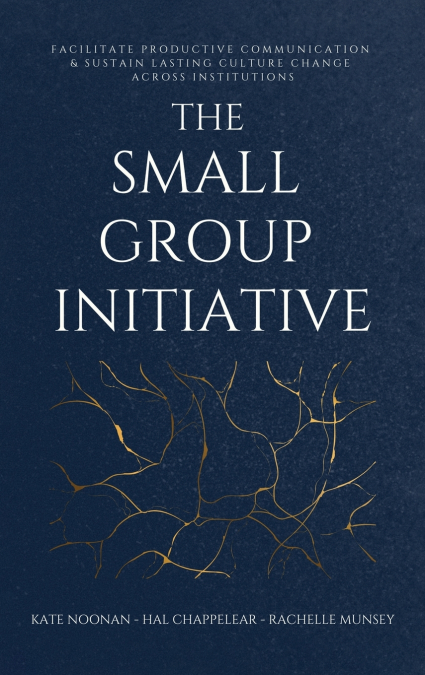 The Small Group Initiative