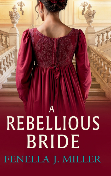 A Rebellious Bride