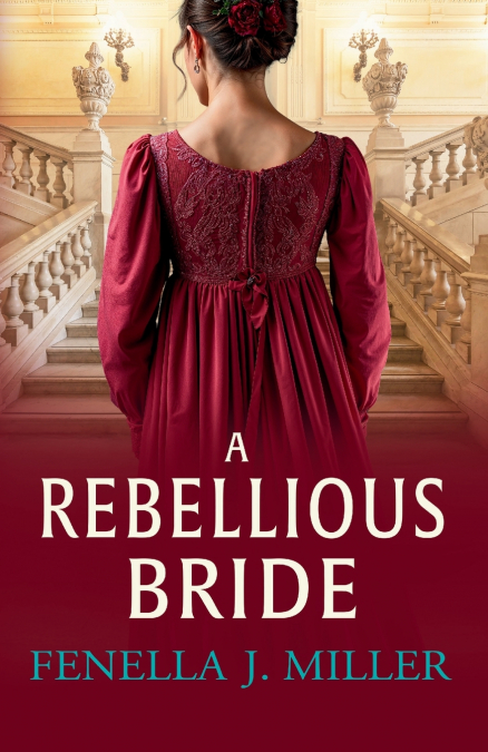 A Rebellious Bride