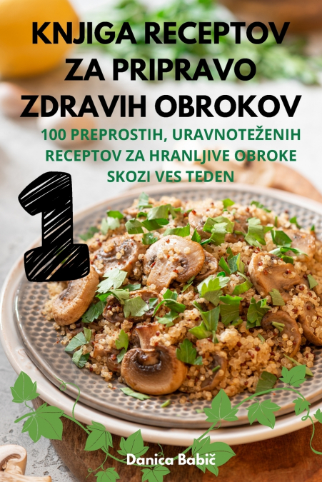 KNJIGA RECEPTOV ZA PRIPRAVO ZDRAVIH OBROKOV